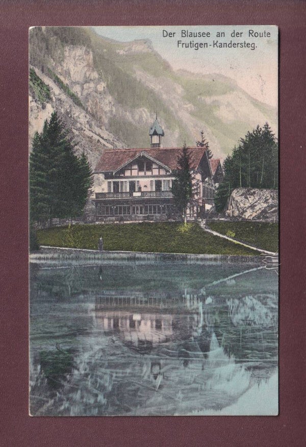 BLAUSEE an der Route Frutigen-Kandersteg - 1907