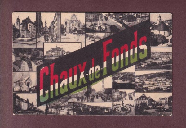 LA CHAUX-DE-FONDS - Multivues - 1917