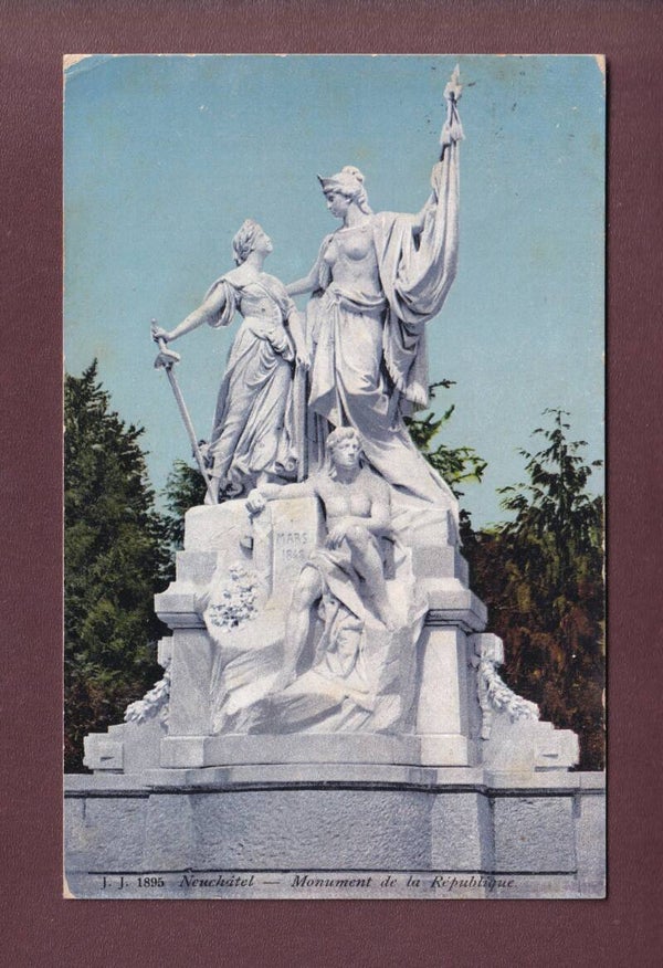NEUCHÂTEL - Monument de la République - 1912