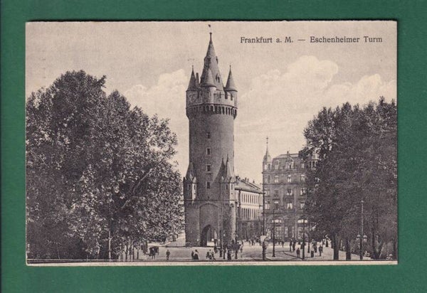 FRANKFURT - Eschenheimer Turm - 1922