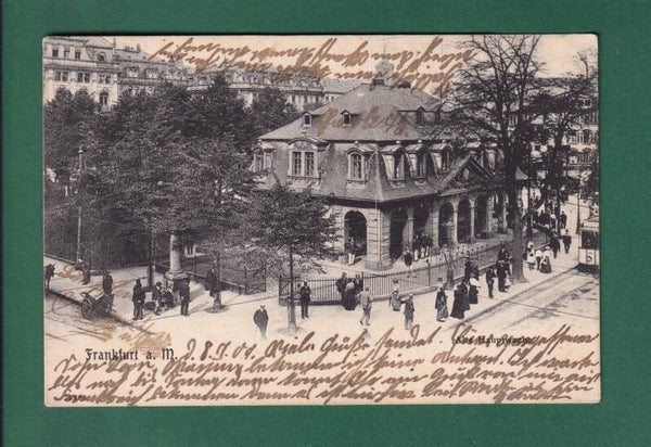 FRANKFURT - Alte Hauptwacht - 1909