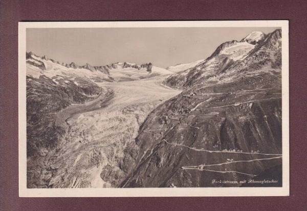FURKASTRASSE - Rhonegletscher