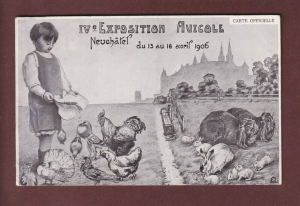 NEUCHÂTEL - Exposition Avicole 1906
