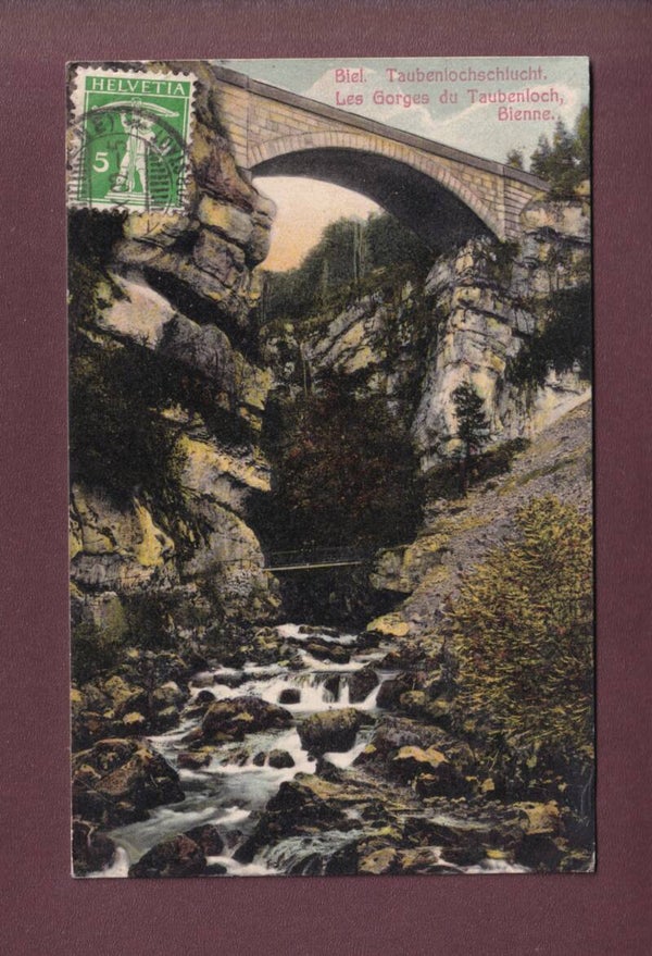 BIEL - Taubenlochschlucht - 1909