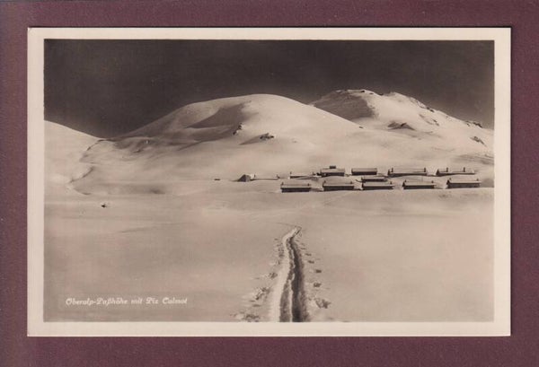 OBERALP-Passhöhe - Militärbaraken - Calmot