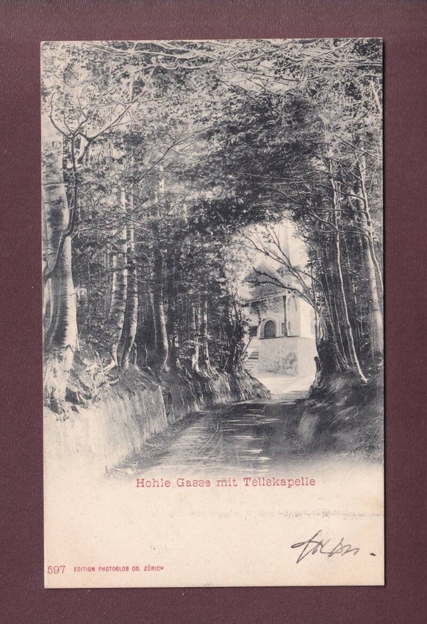 Hohle Gasse - TELLSKAPELLE - 1901