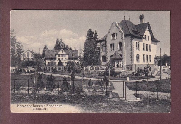 ZIHLSCHLACHT - Nervenheilanstalt Friedheim