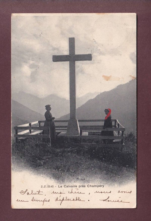 Le Calvaire près CHAMPERY - 1903