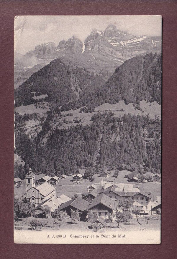 CHAMPERY - Dents du Midi - 1910 // pli d'angle //