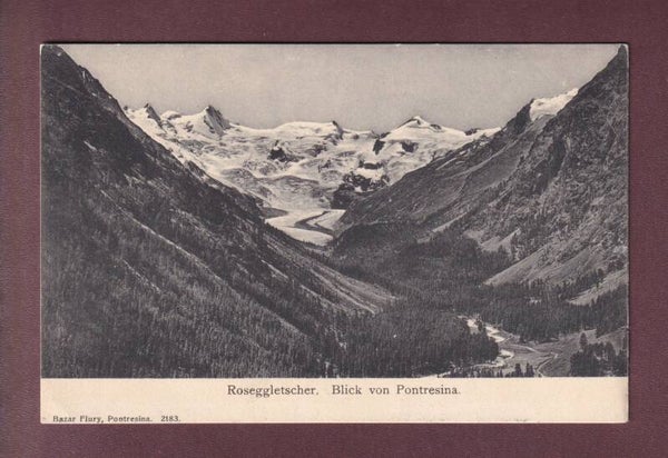 ROSEGGLETSCHER - Blick von Pontresina