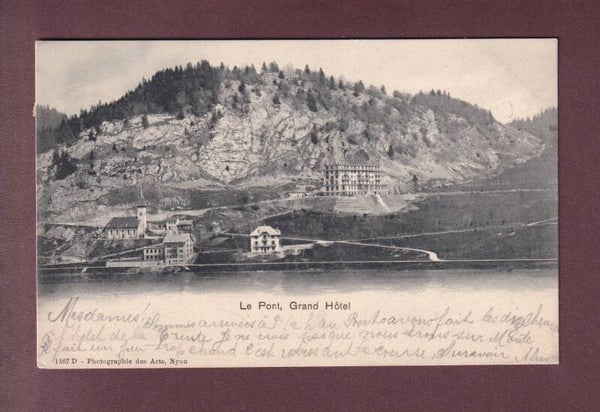 LE PONT - Grand Hôtel - 1901