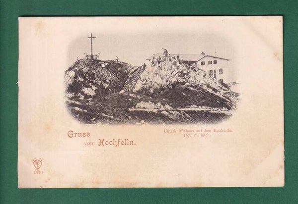 Gruss vom HOCHFELLN - Unterkunftshaus