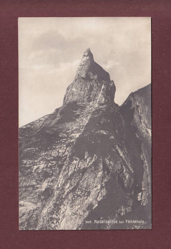 NADELSPITZE bei Fählenalp - 1912