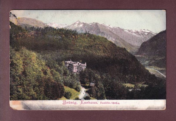BRÜNIG - Kurhaus - Passhöhe - 1908