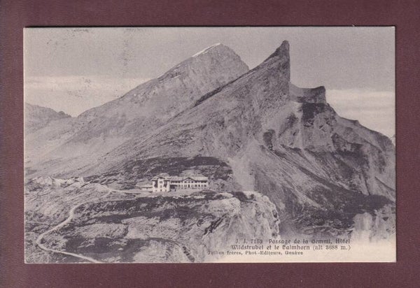 Hôtel WILDSTRUBEL - Gemmi - Balmhorn - 1915