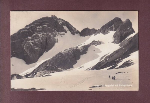 SÄNTIS-GIPFEL mit Blauschnee - Leute - 1919