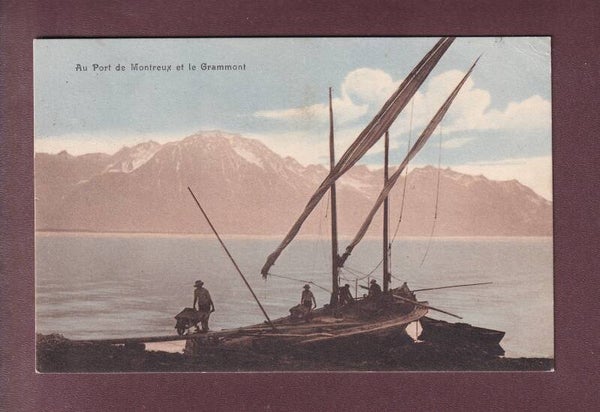BARQUE DU LEMAN au port de Montreux - 1912
