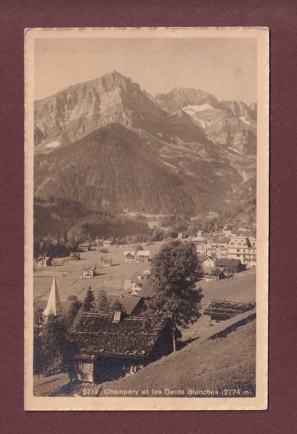 CHAMPERY - Dents Blanches - 1913