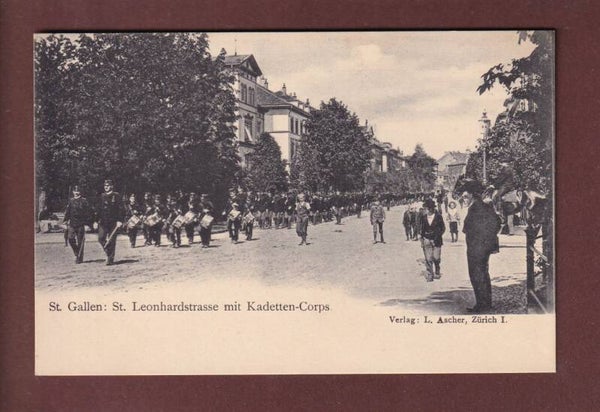 ST. GALLEN - St. Leonhardstrasse mit Kadetten-Corps