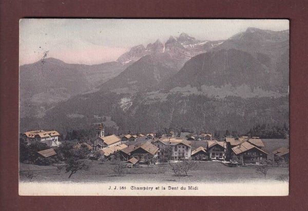CHAMPERY - Dents du Midi - 1913