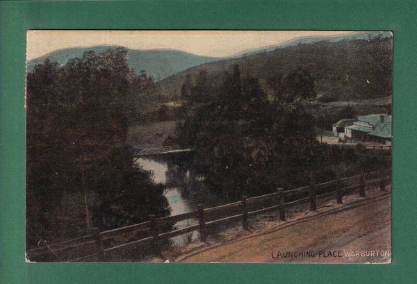 Australia - WARBURTON - Launching Place - 1906