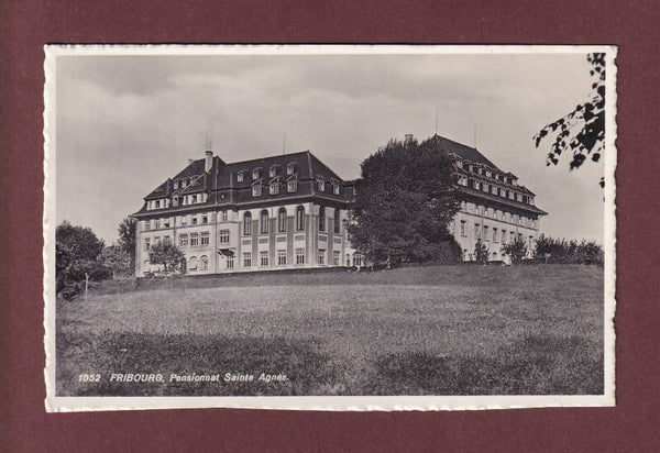 FRIBOURG - Pensionnat Sainte Agnès - 1940