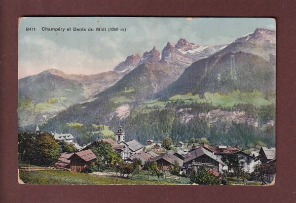 CHAMPERY - Dents du Midi - 1913