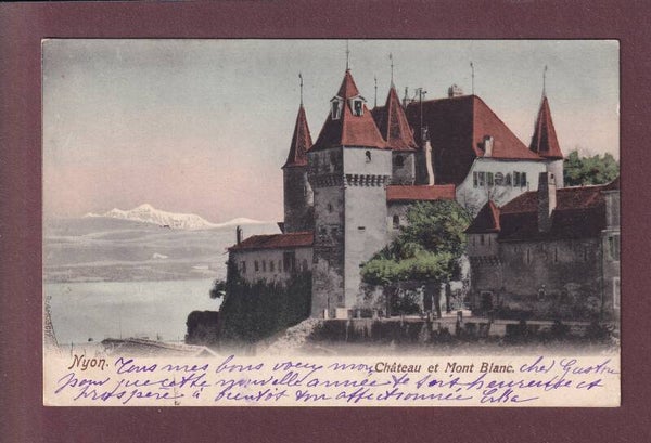 NYON - Château - Mont-Blanc - 1902