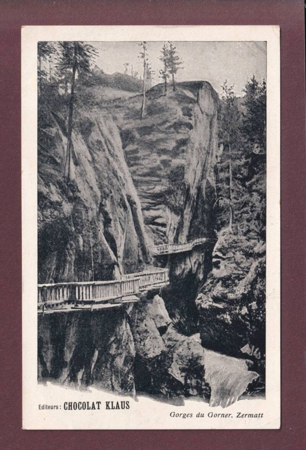 Zermatt - GORGES DU GORNER - Chocolat Klaus