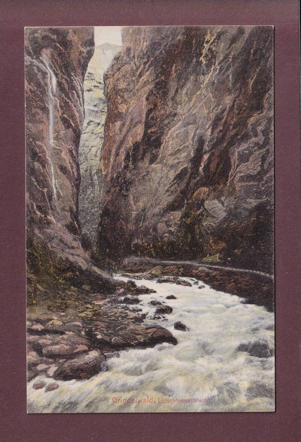 LÜTSCHINENSCHLUCHT bei Grindelwald - 1911