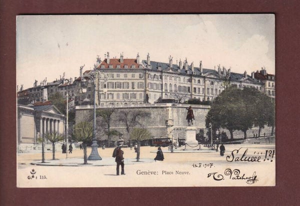 GENEVE - Place Neuve - 1907