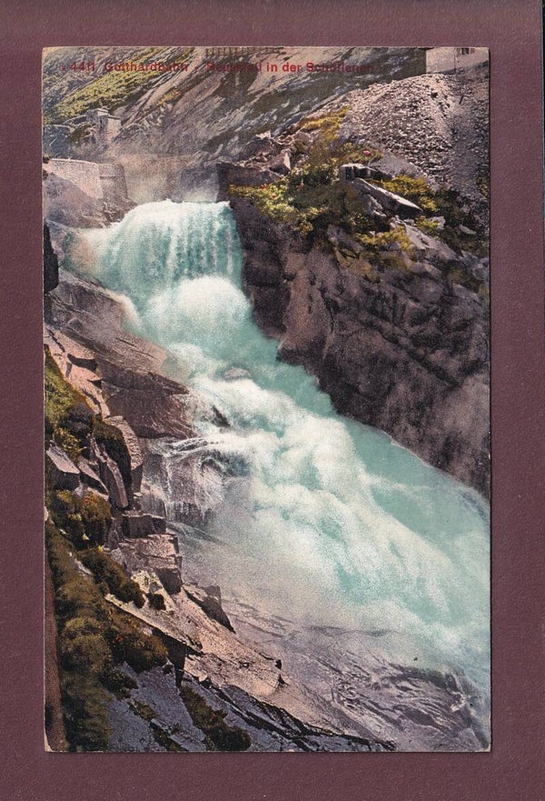 Gotthardbahn - REUSSFALL in der Schöllenen - 1910