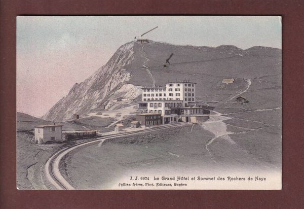 Sommet des ROCHERS DE NAYE - Hôtel - Train - 1907