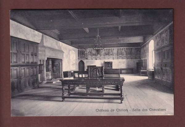 Château de CHILLON - Salle des Chevaliers - 1915