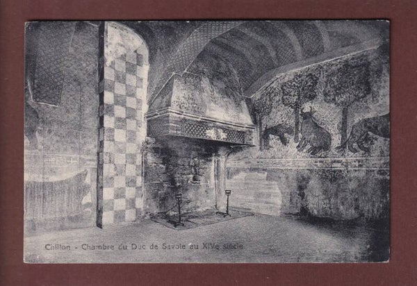 CHILLON - Chambre du Duc de Savoie - 1918