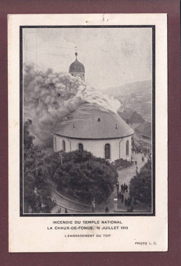 LA CHAUX-DE-FONDS Incendie Temple National 1919 // trous //