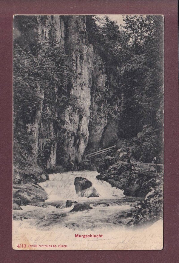 MURGSCHLUCHT - 1907