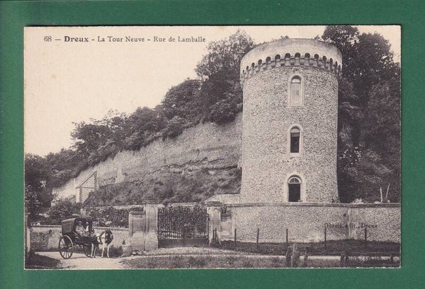 DREUX - La Tour Neuve - Rue de Lamballe - Attelage