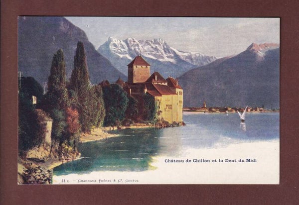 Château de CHILLON - Dents du Midi