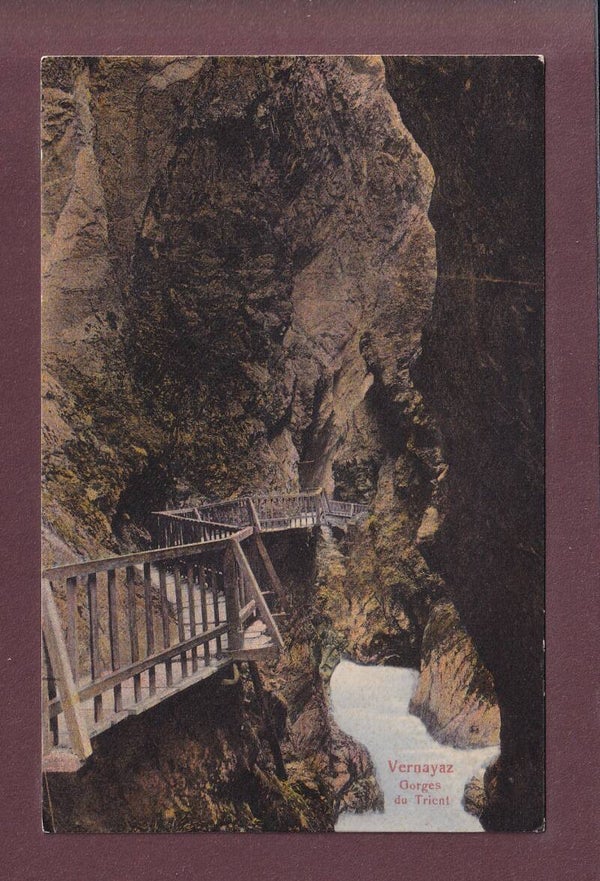 VERNAYAZ - Gorges du Trient