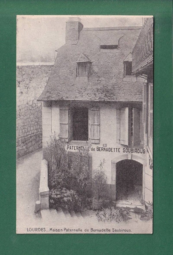 LOURDES - Maison Paternelle de Bernadette Soubirous