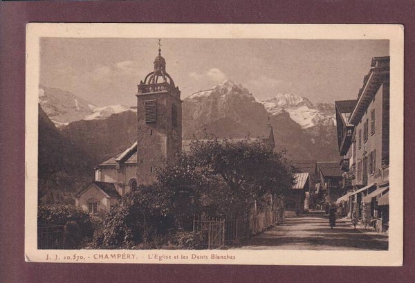 CHAMPERY - Eglise - Dents Blanches - 1927