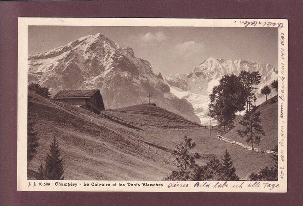 CHAMPERY - Calvaire et Dents Blanches - 1927