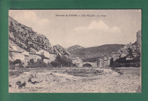 Environs de Nyons - LES PILLES - Le Pont