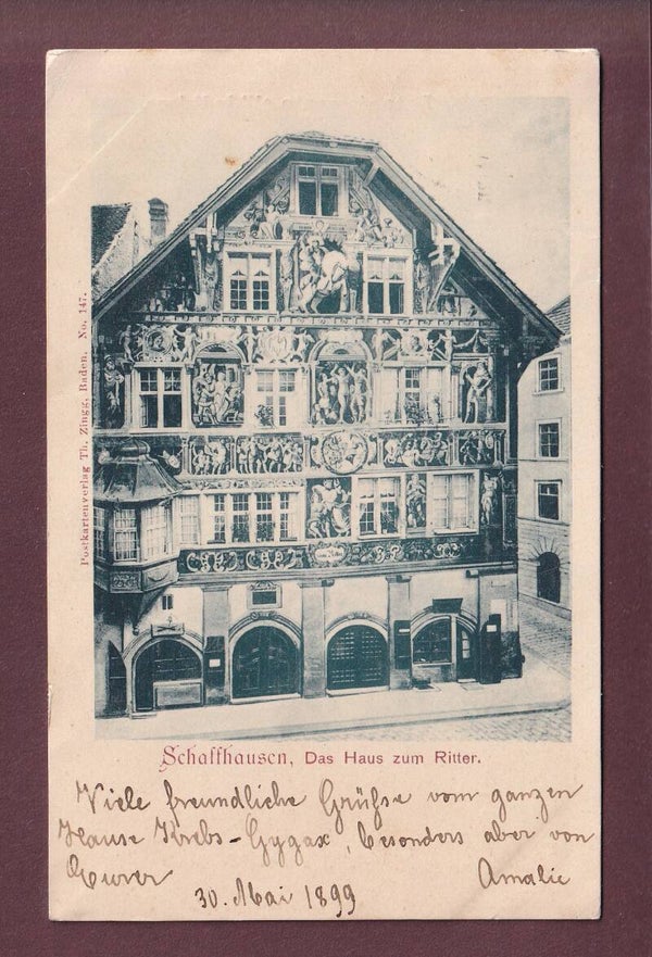 SCHAFFHAUSEN - Haus zum Ritter - 1899