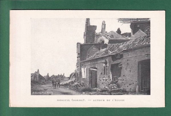 MOREUIL - Autour de l'Eglise détruite - Guerre