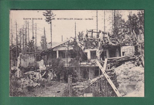 WATTWILLER - Le Bain détruit - Guerre
