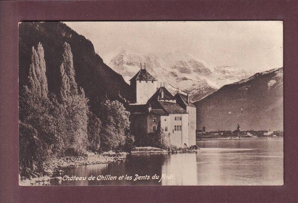 Château de CHILLON - Dents du Midi