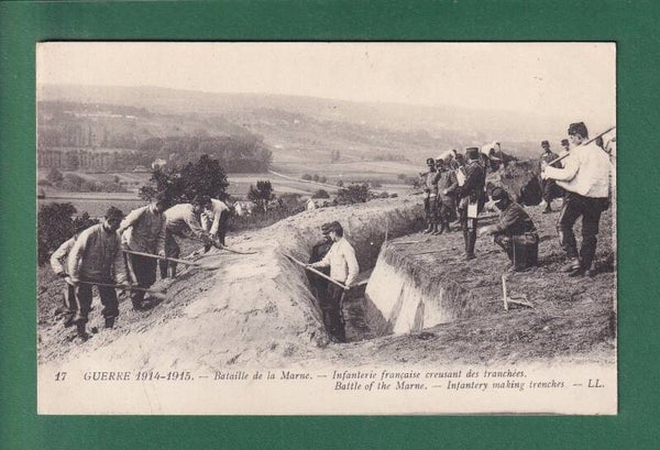 Bataille de la MARNE Infanterie creusant des tranchées 1916