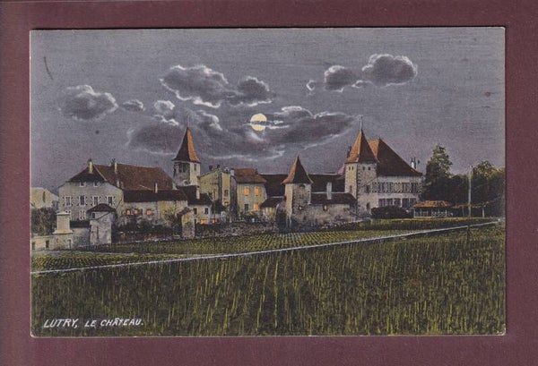 LUTRY - Le Château au clair de lune - 1909